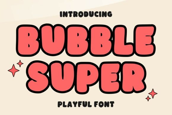 Bubble Super: A Playful Display Font for Digital Branding