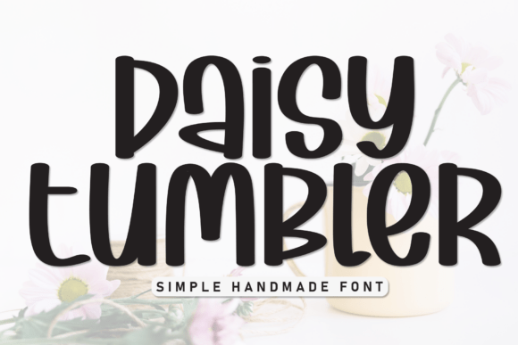 Daisy Tumbler: A Display Font That Turns Headlines Into Hooks