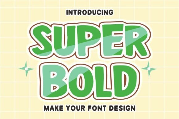 Super Bold: A Display Font That Commands Attention