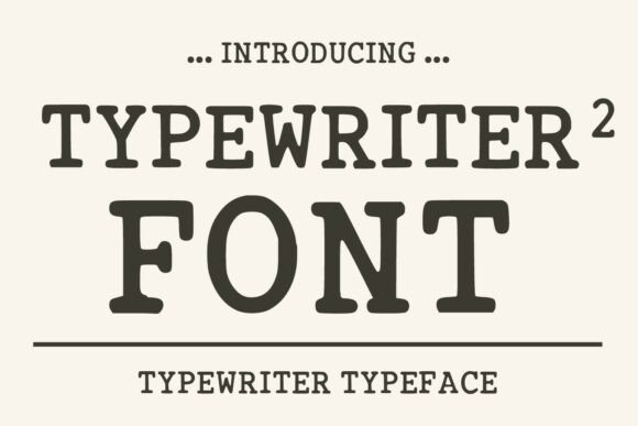 Typewriter2: A Vintage Display Font That Makes Your Brand Feel Real