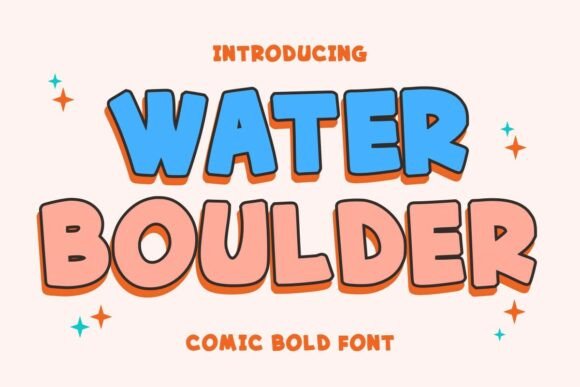 Water Boulder: A Bubbly Display Font That Delivers Real Joy
